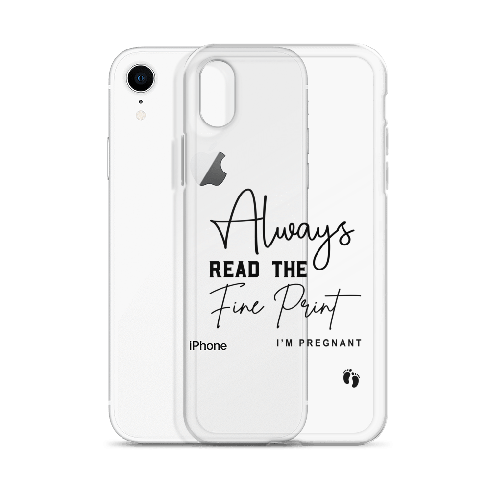 Always Read The Fine Print I'm Pregnant Clear Case for iPhone®