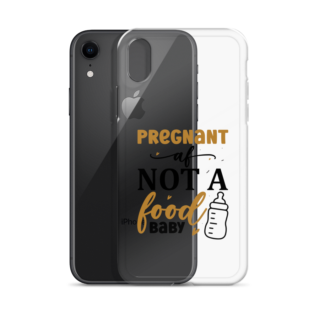 Pregnant AF Not A Food Baby Clear Case for iPhone®