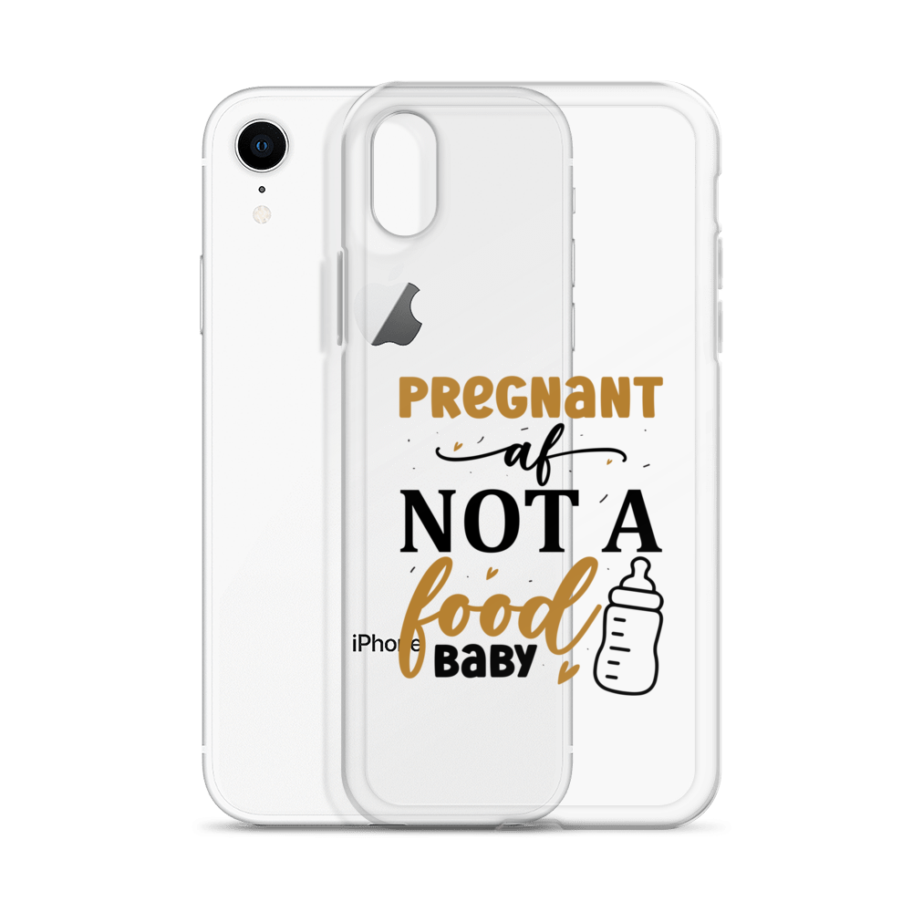 Pregnant AF Not A Food Baby Clear Case for iPhone®