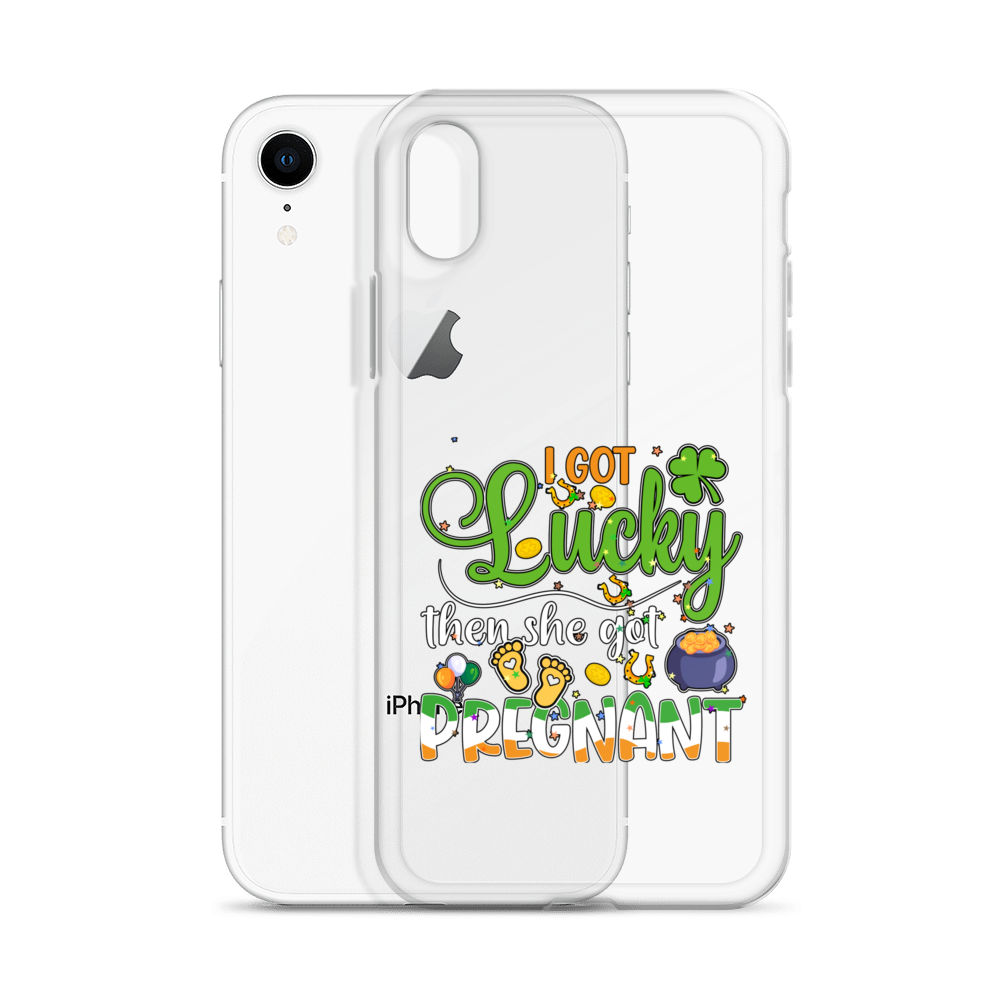 I Got Lucky Then She Got Pregnant Clear Case for iPhone®