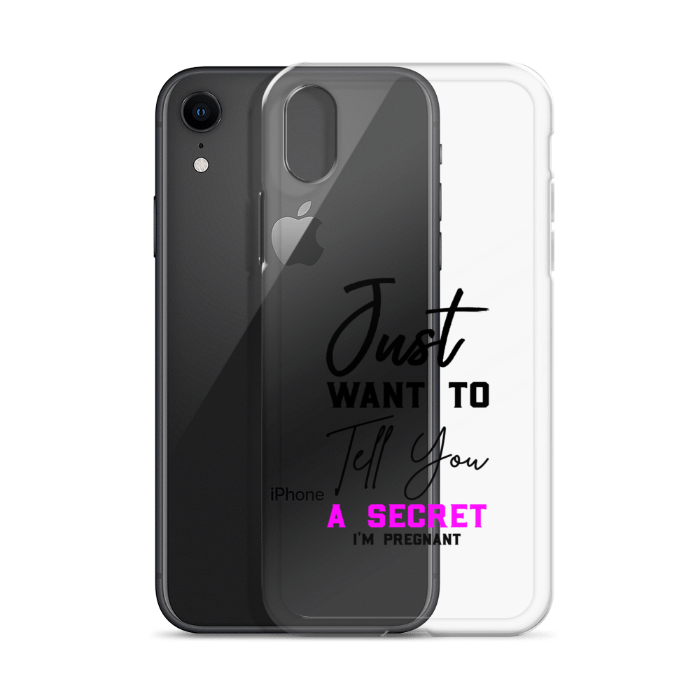 Just Want to Tell You A Secret I'm Pregnant Clear Case for iPhone®