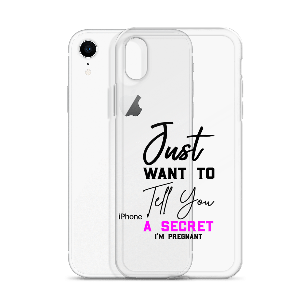 Just Want to Tell You A Secret I'm Pregnant Clear Case for iPhone®