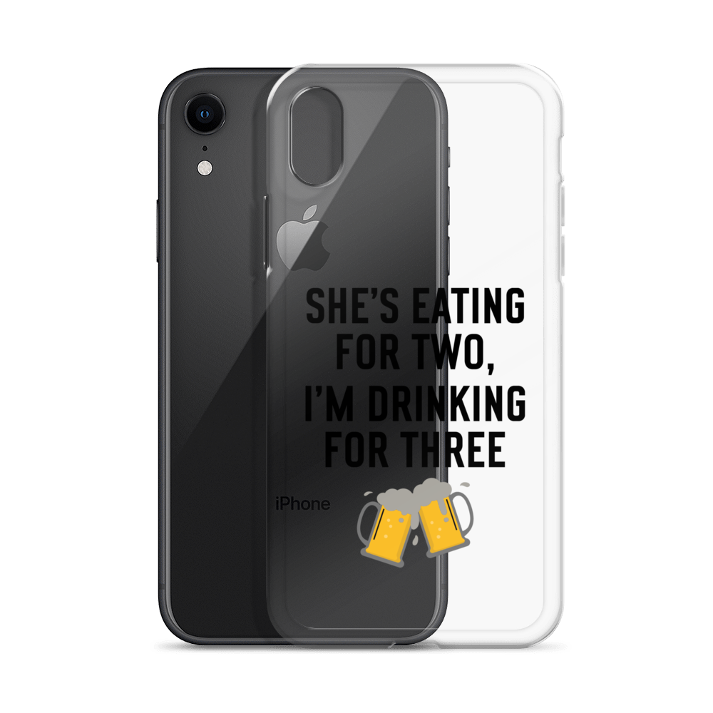 She Is Eating For Two, I'm Drinking For Three Clear Case for iPhone®