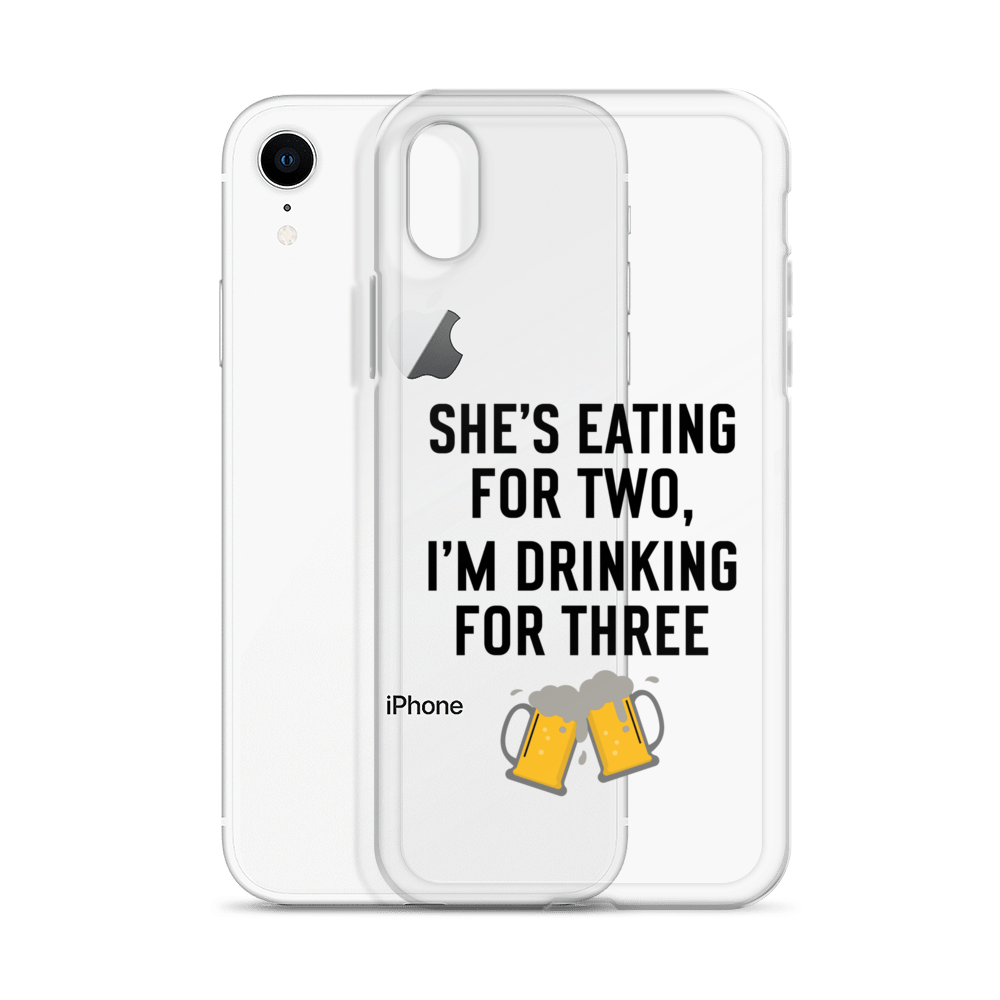 She Is Eating For Two, I'm Drinking For Three Clear Case for iPhone®