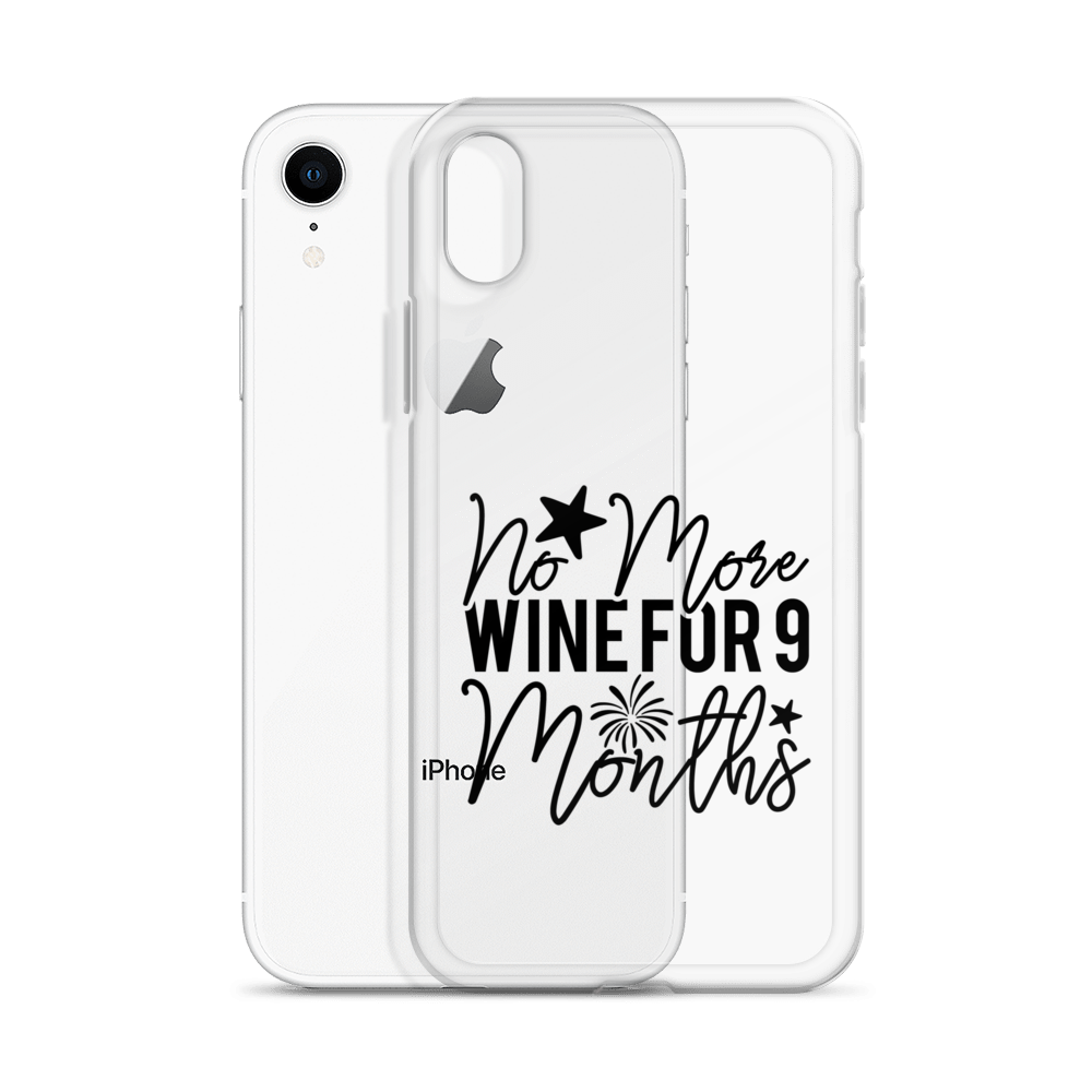 No More Wine For 9 Months Clear Case for iPhone®