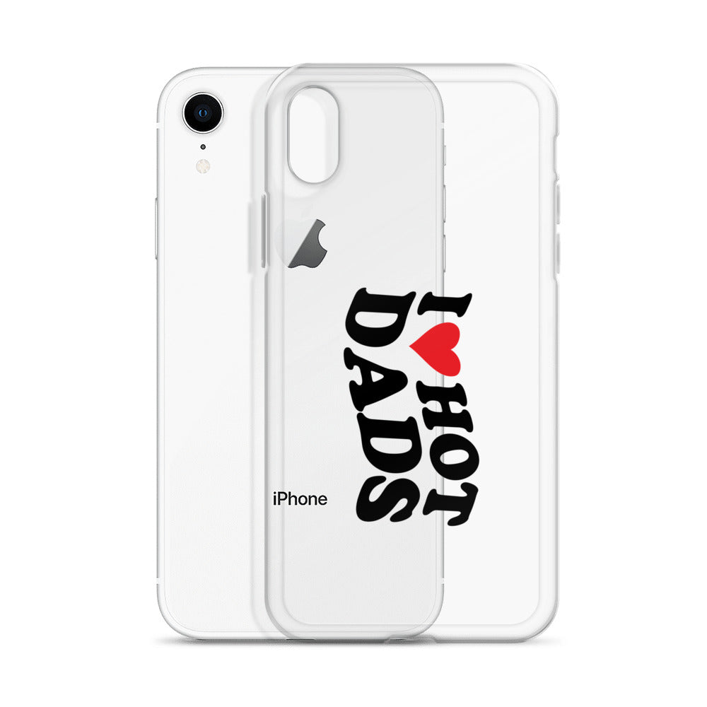 I Love Hot Dads Clear Case for iPhone®