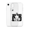 The Walking Dad Clear Case for iPhone®