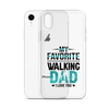 My Favorite Walking Dad, I Love You Clear Case for iPhone®