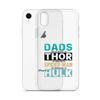 Dads Are As Mighty As Thor, As Amazing As Spider-Man, As Incredible As Hulk Clear Case for iPhone®