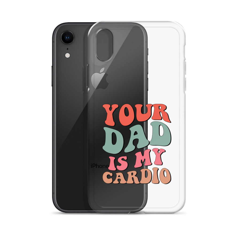 Your Dad Is My Cardio Clear Case for iPhone®