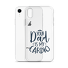 Your Dad Is My Cardio Clear Case for iPhone®