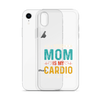 Your Mom Is My Cardio Clear Case for iPhone®