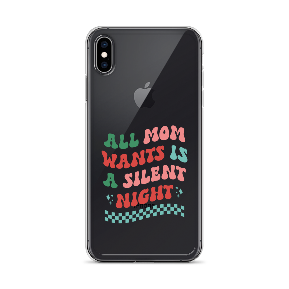 All Mama Wants Is A Silent Night Clear Case for iPhone®