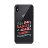 All Mama Wants Is A Silent Night Clear Case for iPhone®