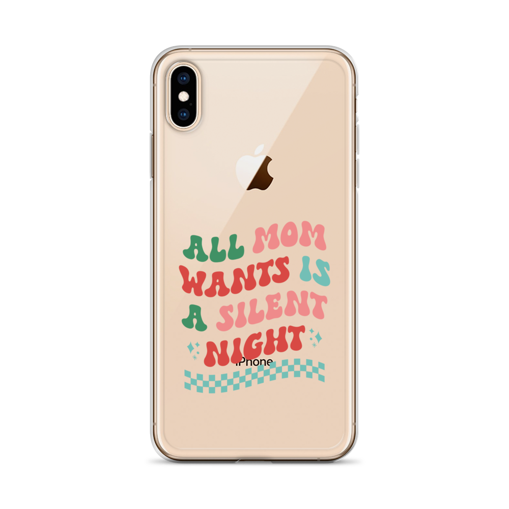 All Mama Wants Is A Silent Night Clear Case for iPhone®