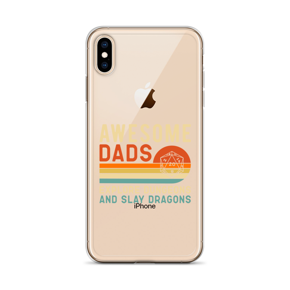 Awesome Dads Explore Dungeons And Slay Dragons Clear Case for iPhone®