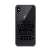 Proud Father Of A Few Dumbass Kids Clear Case for iPhone®