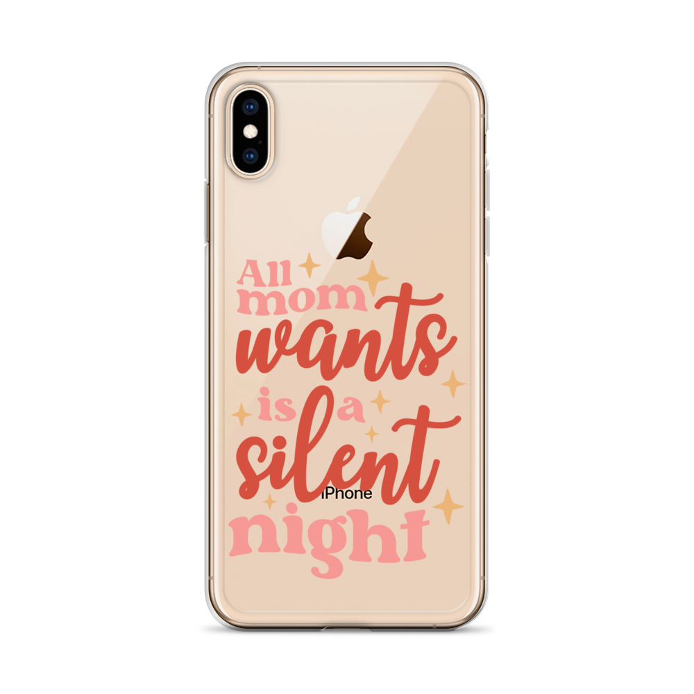 All Mom Wants Is A Silent Night Clear Case for iPhone®