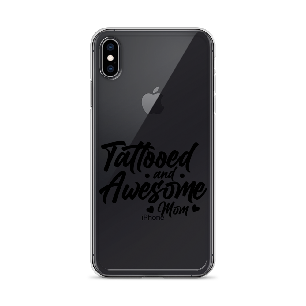 Tattooed And Awesome Mom Clear Case for iPhone®