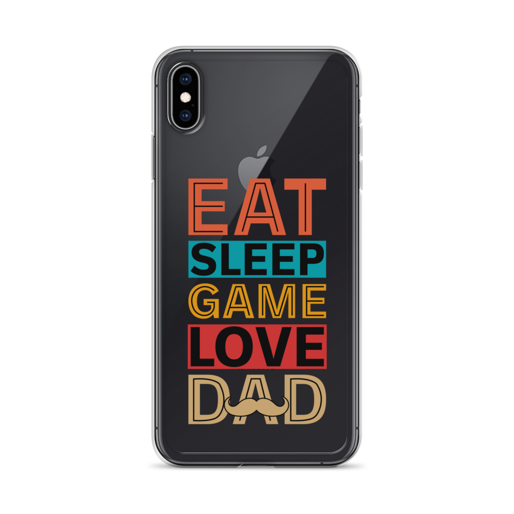 Eat Sleep Game Love Dad Clear Case for iPhone®