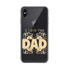 I Love You Dad Clear Case for iPhone®