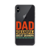 Dad Grandpa Great Grandpa I Just Keep Getting Better Clear Case for iPhone®