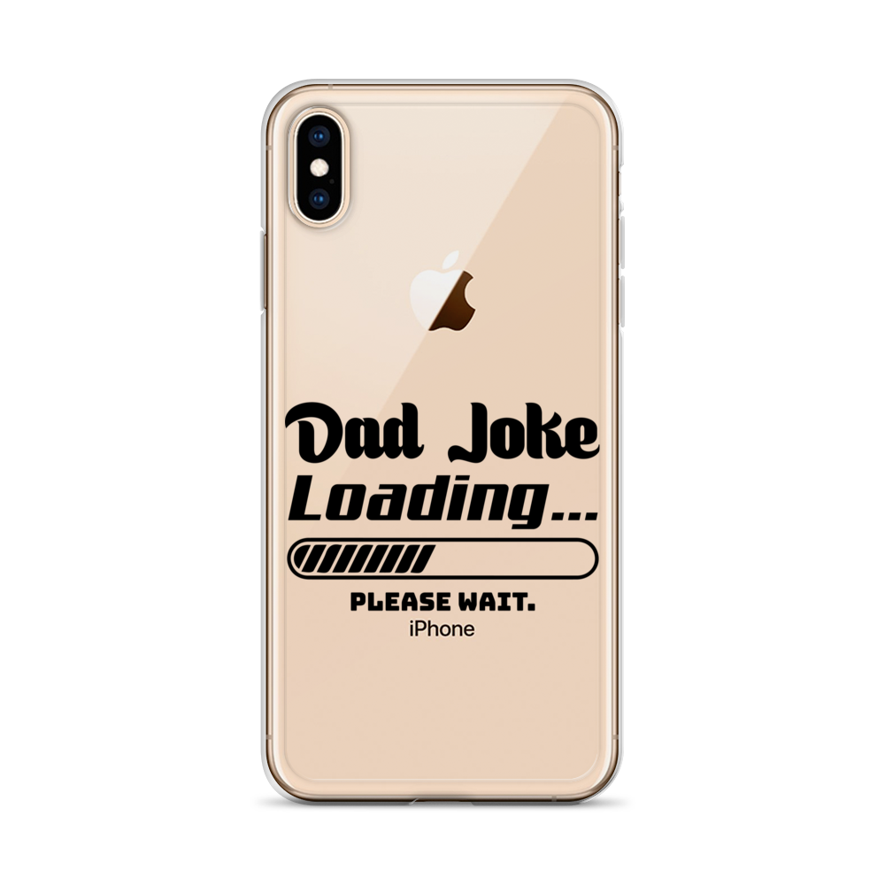 Dad Joke Loading... Please Wait Clear Case for iPhone®