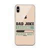 Dad Joke Loading,,, Please Wait Clear Case for iPhone®