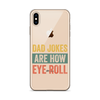 Dad Jokes Are How Eye Roll Clear Case for iPhone®