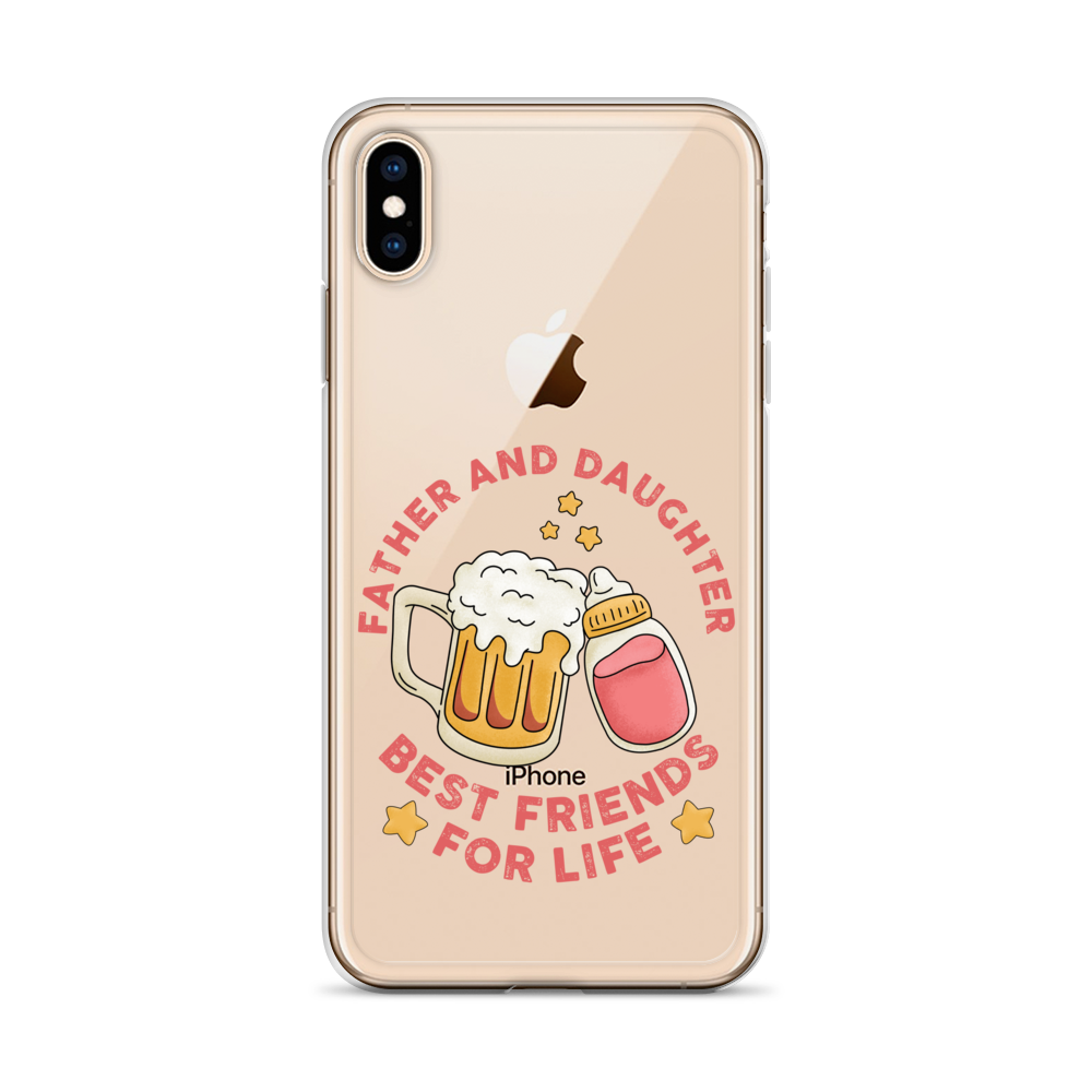 Father And Daughter Best Friends For Life Clear Case for iPhone®