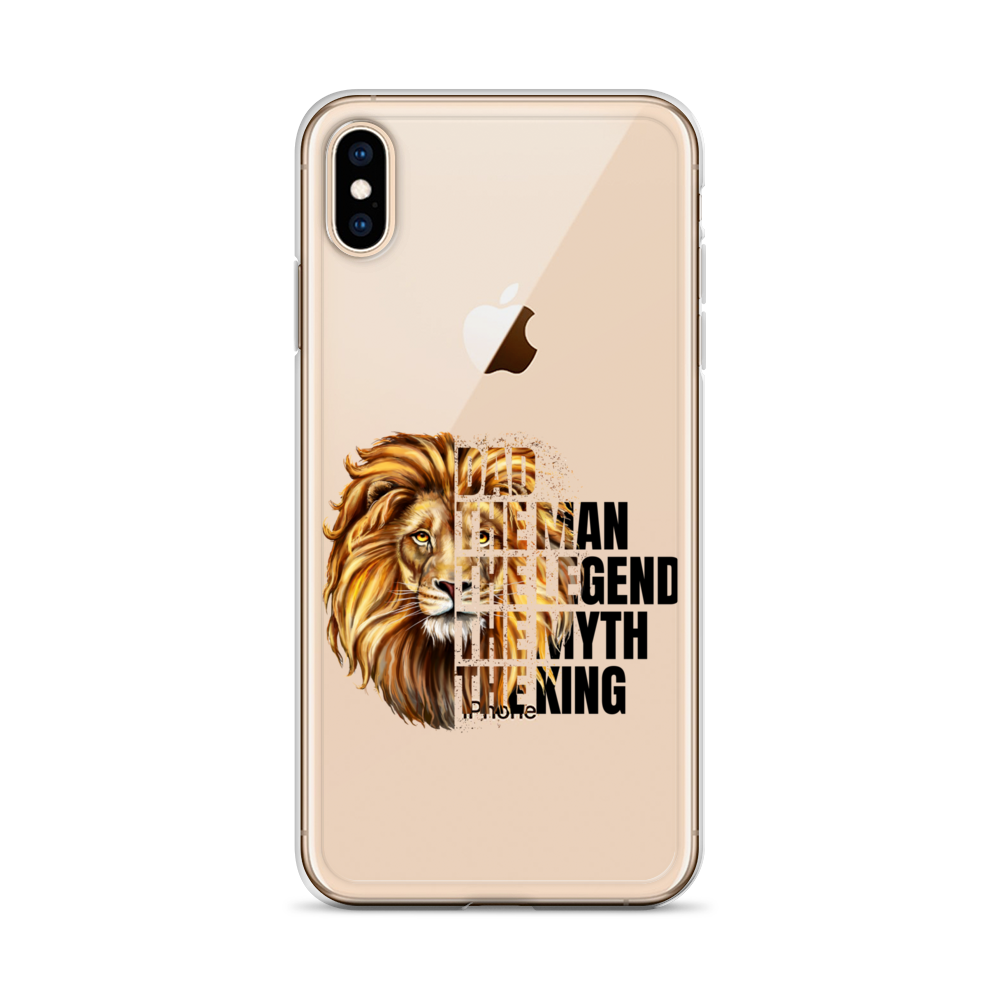 Dad The Man The Legend The Myth The King Clear Case for iPhone®