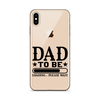 Dad To Be Loading,,, Please Wait Clear Case for iPhone®