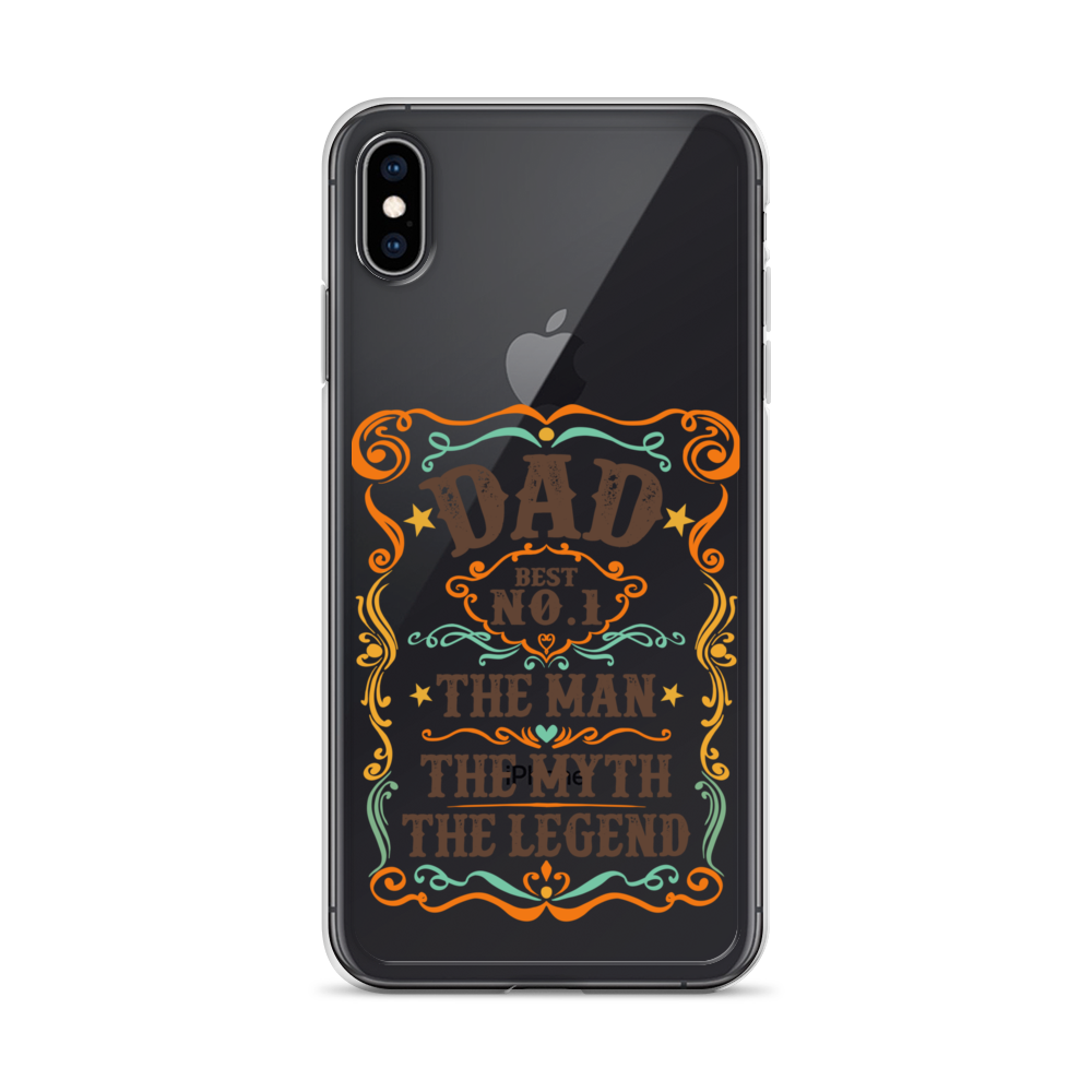 Dad Best Number 1 The Man The Myth The Legend Clear Case for iPhone®