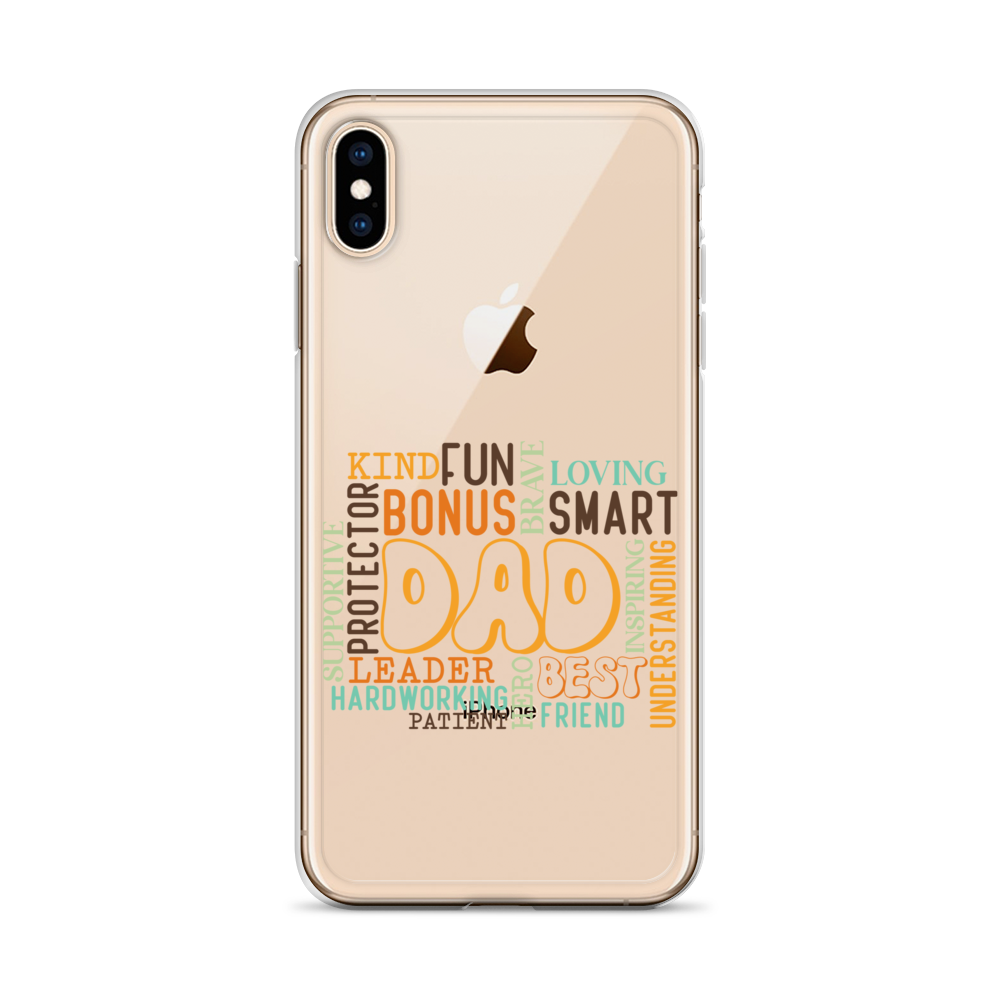 Kind Fun Brave Loving Bonus Smart Inspiring Understanding Best Friend Hero Patient Leader Hardworking Supportive Protector Dad Clear Case for iPhone®