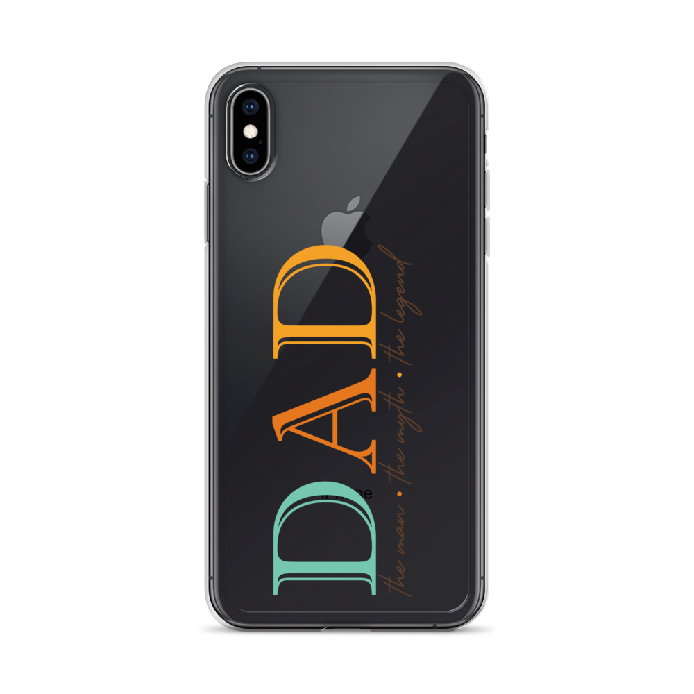 Dad The Man The Myth The Legend Clear Case for iPhone®