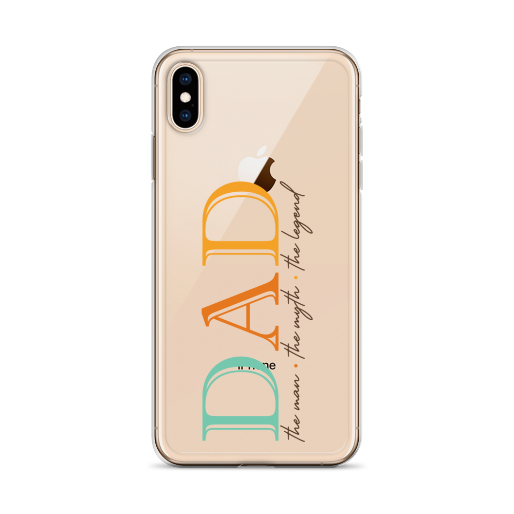 Dad The Man The Myth The Legend Clear Case for iPhone®