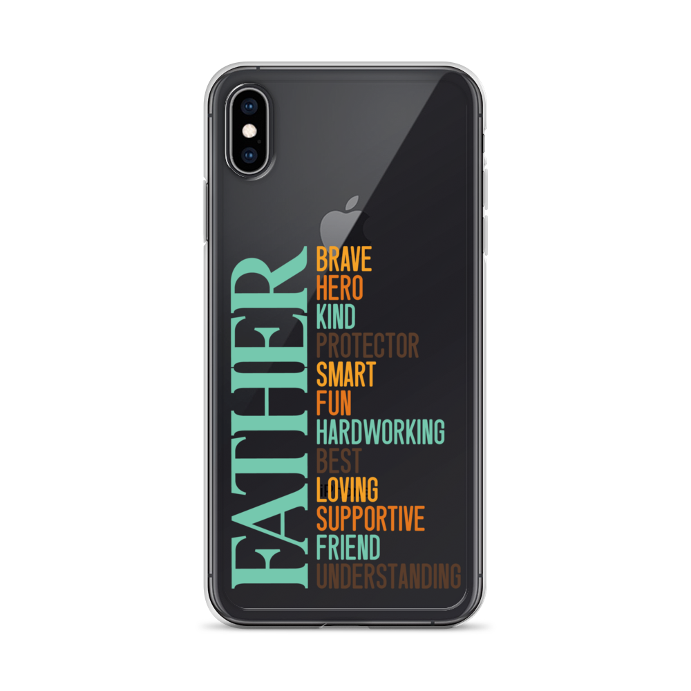 Brave Hero Kind Protector Smart Fun Hardworking Best Loving Supportive Friend Understanding Father Clear Case for iPhone®