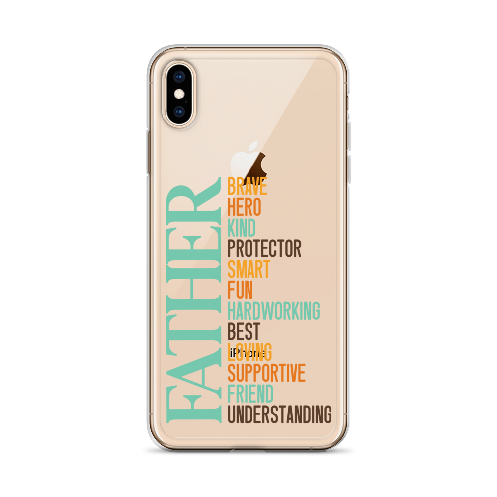 Brave Hero Kind Protector Smart Fun Hardworking Best Loving Supportive Friend Understanding Father Clear Case for iPhone®