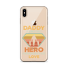 Daddy A Son's First Hero A Daughter's First Love Clear Case for iPhone®