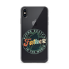 The Best Father In The World Clear Case for iPhone®