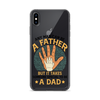 Any Man Can Be A Father But It Takes Someone Special To Be A Father Clear Case for iPhone®