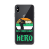 Dad My First Love My Forever Hero Clear Case for iPhone®