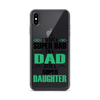 I'm Not A Super Dad I'm A Dad With A Super Daughter Clear Case for iPhone®