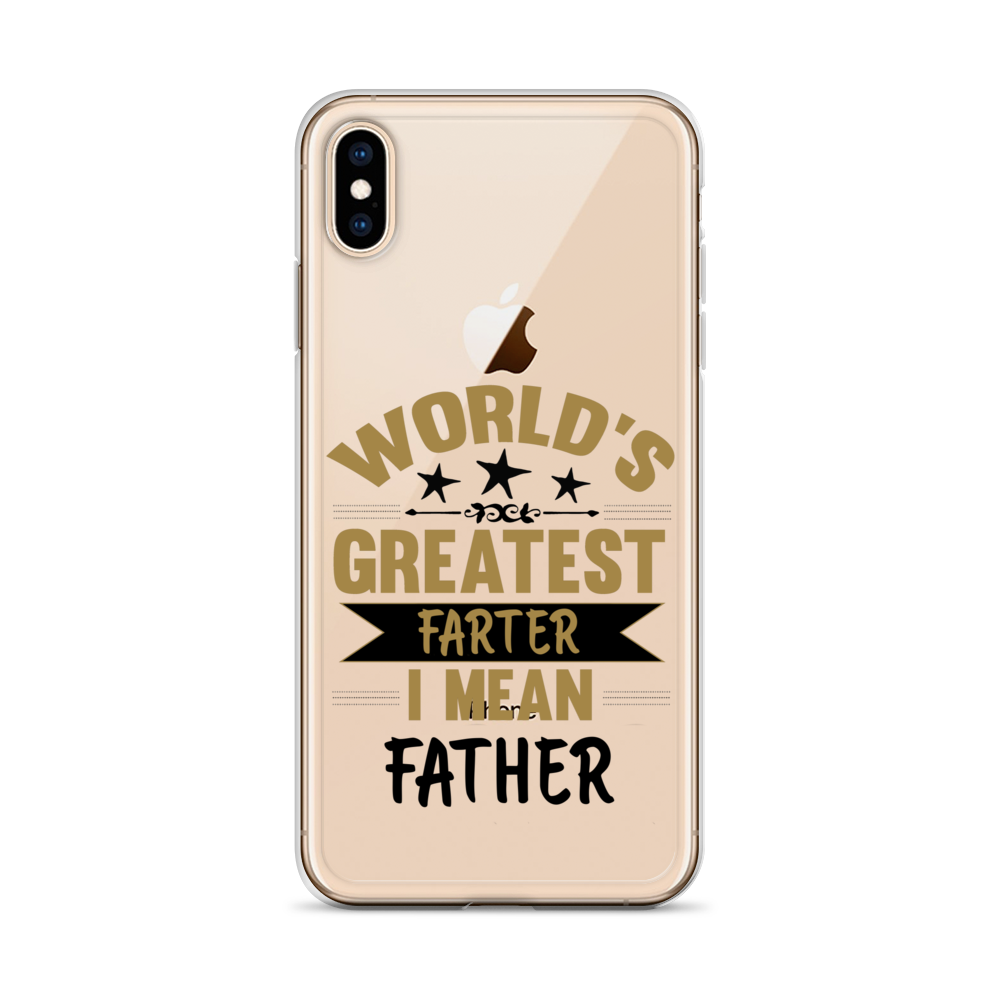 World's Greatest Farter I Mean Father Clear Case for iPhone®