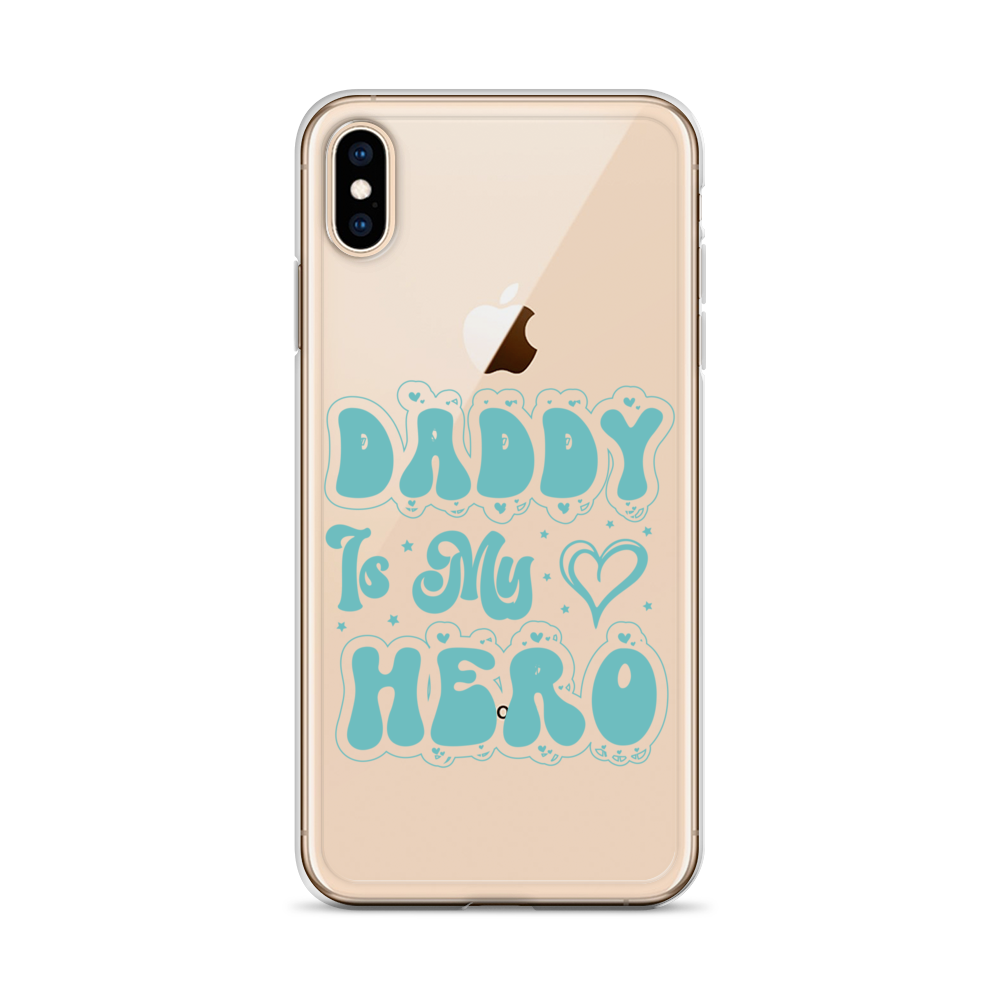 Daddy Is My Hero Clear Case for iPhone®