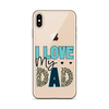 I Love My Dad Clear Case for iPhone®