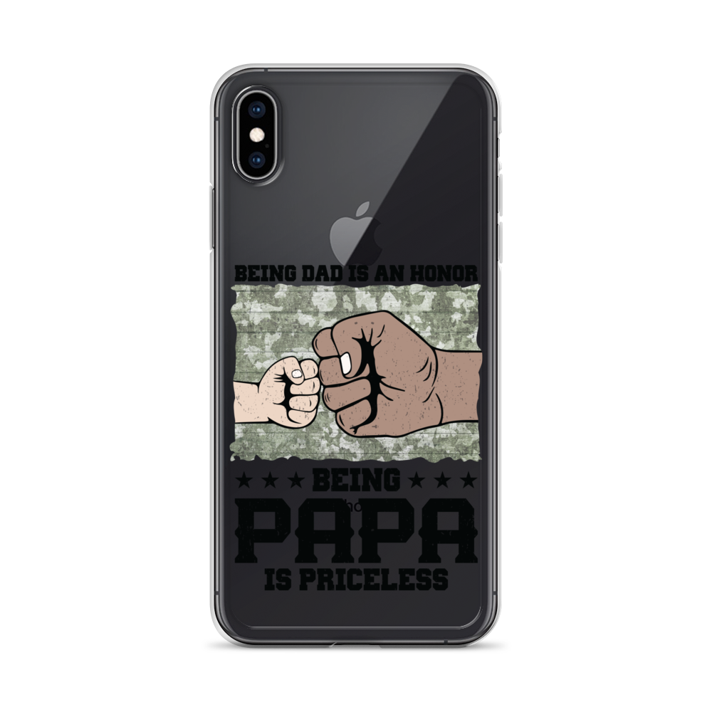 Being Dad Is An Honor Being Papa Is Priceless Clear Case for iPhone®