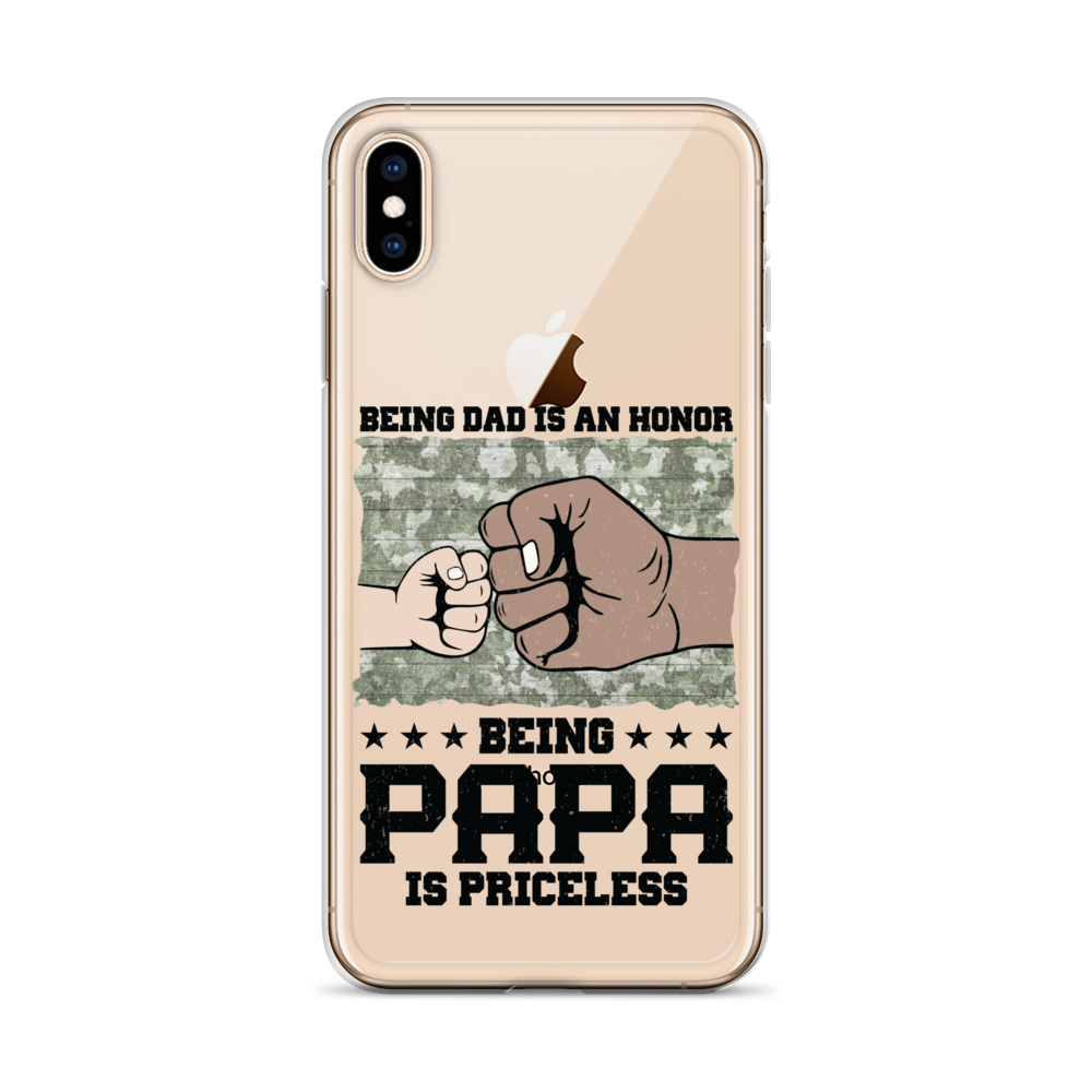 Being Dad Is An Honor Being Papa Is Priceless Clear Case for iPhone®