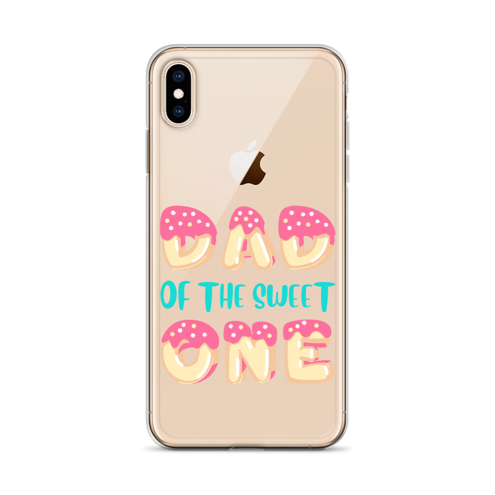 Dad Of The Sweet One Clear Case for iPhone®