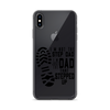 I'm Not The Step Dad I'm Just The Dad That Stepped Up Clear Case for iPhone®